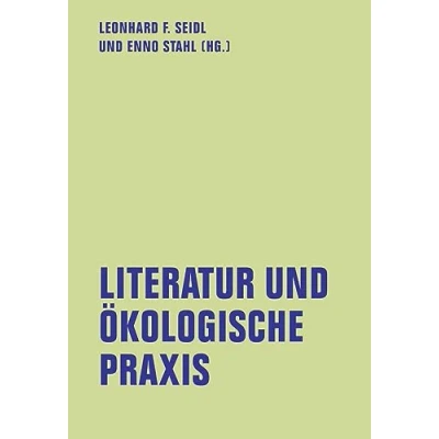 Abbildung von Literatur und ökologische Praxis (lfb texte)