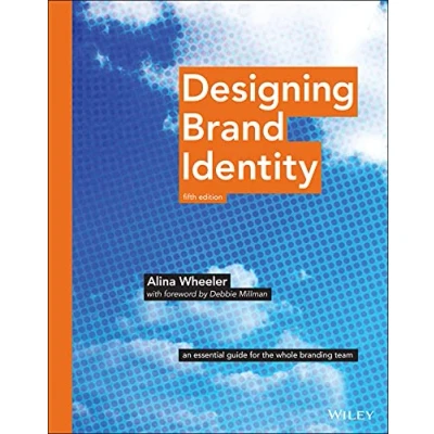 Abbildung von Designing Brand Identity: An Essential Guide for the Whole Branding Team