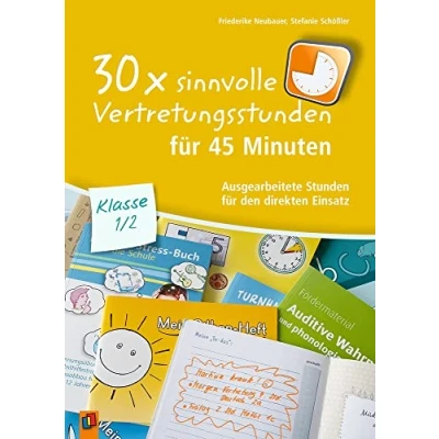 Abbildung von 30 x sinnvolle Vertretungsstunden für 45 Minuten Klasse 1/2: Ausgearbeitete Stunden den direkten Einsatz