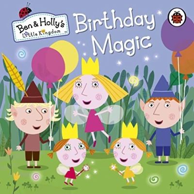 Abbildung von Ben and Holly&#039;s Little Kingdom: Birthday Magic (Ben &amp; Kingdom)