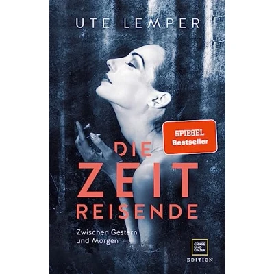 Abbildung von Die Zeitreisende: Zwischen Gestern und Morgen (Edition Memoire)