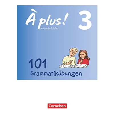 Abbildung von À plus ! Zu allen Ausgaben 2012 Band 3: 101 Grammatikübungen Mit Lösungen online
