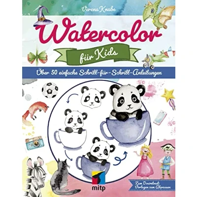 Abbildung von Watercolor für Kids: Über 50 einfache Schritt Anleitungen (mitp Kreativ)