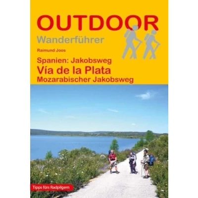 Abbildung von Spanien: Jakobsweg Vía de la Plata: Mozarabischer (Outdoor Pilgerführer, Band 116)