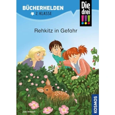 Abbildung von Die drei !!!, Bücherhelden 2. Klasse, Rehkitz in Gefahr