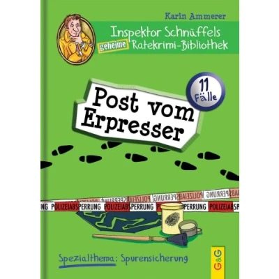 Abbildung von Inspektor Schnüffels geheime Ratekrimi Bibliothek Post vom Erpresser: Spezialthema: Spurensicherung