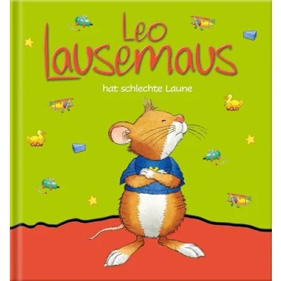 Abbildung von Leo Lausemaus hat schlechte Laune
