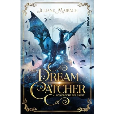 Abbildung von Dreamcatcher: Königreiche der Nacht (Band 1) Ein romantisches Fantasy Abenteuer zwischen Traum und Wirklichkeit