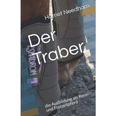 Abbildung von Der Traber: die Ausbildung als Renn und Freizeitpferd