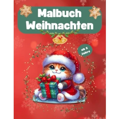 Abbildung von Malbuch Weihnachten für Kinder: 100 süße Weihnachtsmotive zum Ausmalen: Weihnachtlicher Malspaß kleine Künstler im Alter von 5 bis 10 Jahren ... Selbstständigkeit und Feinmotorik