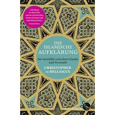 Abbildung von Die islamische Aufklärung: Der Konflikt zwischen Glaube und Vernunft