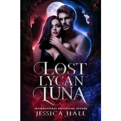 Abbildung von His Lost Lycan Luna: Luna Series book 1