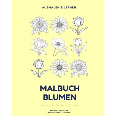 Abbildung von Malbuch Blumen: Ein bezauberndes für kleine Naturfreunde von 2 bis 10 Jahren