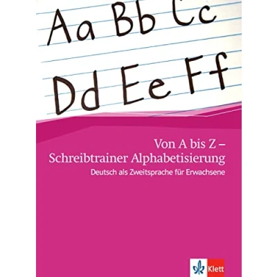 Abbildung von Von A bis Z Schreibtrainer Alphabetisierung: Deutsch als Zweitsprache für Erwachsene.