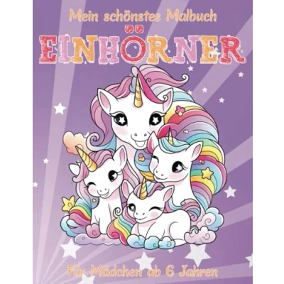 Abbildung von Einhörner Malbuch für Kinder ab 6 Jahren Einhorn mit 40 wunderschönen Motiven Tolles Geschenk zum Schulbeginn und Geburtstag Geschenk: ... Mädchen &amp; Jungen