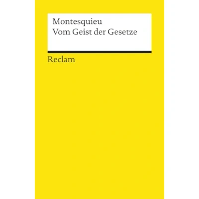 Abbildung von Vom Geist der Gesetze: Montesquieu, Charles de juristische Texte; Gesetze; Rechtswesen; Basiswissen 8953 (Reclams Universal Bibliothek)