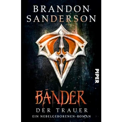 Abbildung von Bänder der Trauer (Die Nebelgeborenen 6): Ein Roman