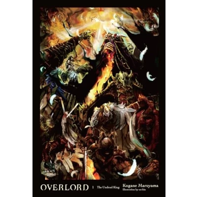 Abbildung von Overlord, Vol. 1 (light novel): The Undead King (OVERLORD LIGHT NOVEL HC, Band 1)