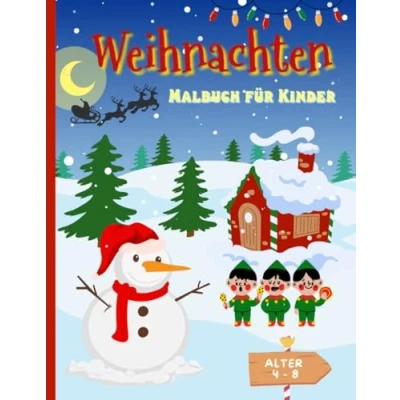 Abbildung von Weihnachten Malbuch für Kinder: von 4 8 Jahren Weihnachtsmalbuch Mädchen und Jungen XXL 104 Seiten A4