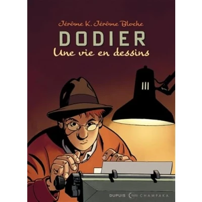 Abbildung von Une vie en dessins Alain Dodier Jérôme K Bloche