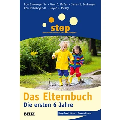 Abbildung von Step Das Elternbuch: Die ersten 6 Jahre (Beltz Taschenbuch / Ratgeber)