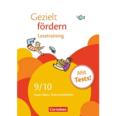 Abbildung von Gezielt fördern Lern und Übungshefte Deutsch 9./10. Schuljahr: Lesetraining Lesen üben, Texte erschließen Arbeitsheft mit Lösungen Tests