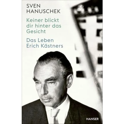 Abbildung von Keiner blickt dir hinter Das Gesicht: Leben Erich Kästners