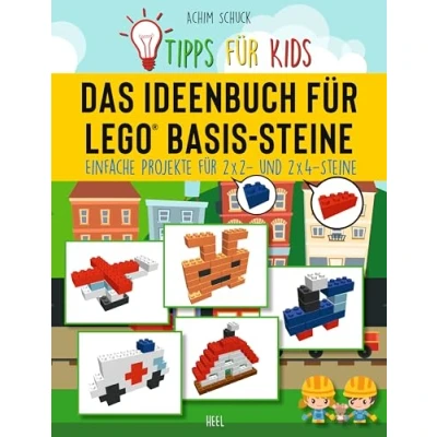 Abbildung von Tipps für Kids: Das Ideenbuch LEGO® Basis Steine: Kinderleichte Bauanleitungen Basissteine (2x2 und 2x4)