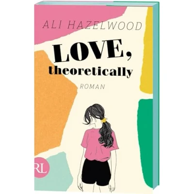 Abbildung von Love, theoretically: Roman Limitierte Auflage mit farbig gestaltetem Buchschnitt nur solange der Vorrat reicht