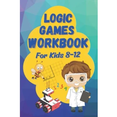 Abbildung von Logic Games Workbook: An illustrated Collection of Grid Puzzles for Kids 8 12 (Logic Smart Kids)