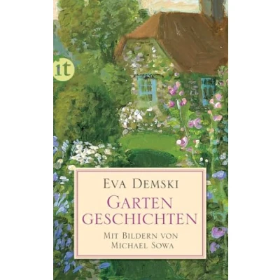 Abbildung von Gartengeschichten: Das Buch für Gartenfreund:innen und solche, die es werden wollen. (insel taschenbuch)