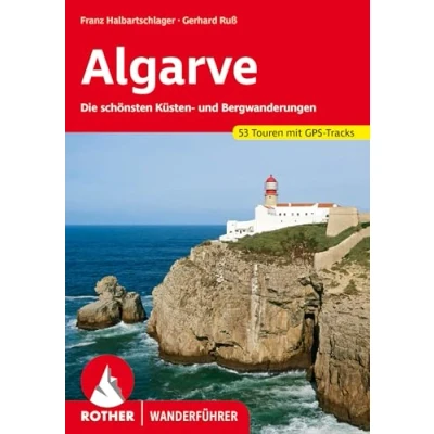 Abbildung von Algarve: Die schönsten Küsten und Bergwanderungen. 53 Touren mit GPS Tracks (Rother Wanderführer)
