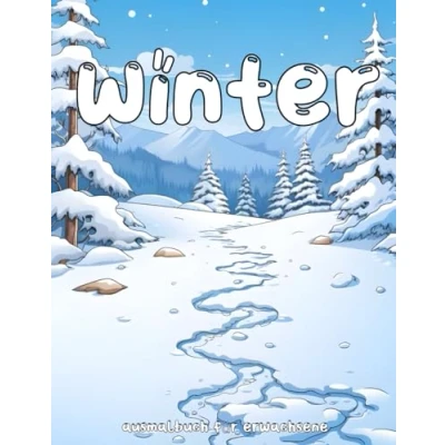 Abbildung von ausmalbuch für erwachsene winter: Es enthält winterlandschaft, winterzauber landschaften und schöne urlaubsmotive entspannung ( malbuch winter)
