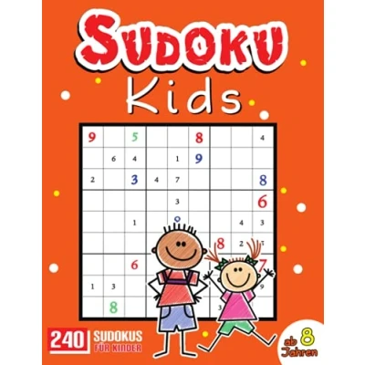 Abbildung von Sudoku für Kinder ab 8 Jahren: Buch von 10 Jahren mit 240 leichten Sudokus inkl. Lösungen