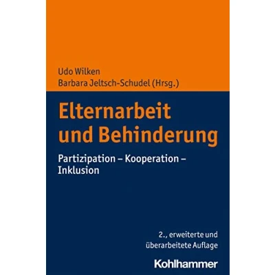 Abbildung von Elternarbeit und Behinderung: Partizipation Kooperation Inklusion