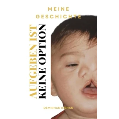 Abbildung von Aufgeben ist keine Option!: Meine Geschichte Demirhan Kirhan