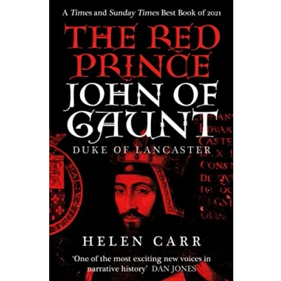Abbildung von the Red Prince: Life of John Gaunt, Duke Lancaster