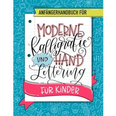Abbildung von Anfängerhandbuch für moderne Kalligrafie und Hand Lettering Kinder