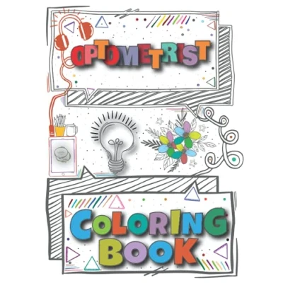 Abbildung von Optometrist Coloring Book: A Versatile, Humorous, Anti Stress Adult Book Gift For