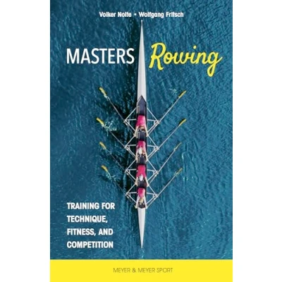 Abbildung von Masters Rowing: Training for Technique, Fitness, and Competition