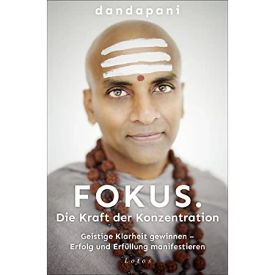Abbildung von Fokus. Die Kraft der Konzentration: Geistige Klarheit gewinnen Erfolg und Erfüllung manifestieren