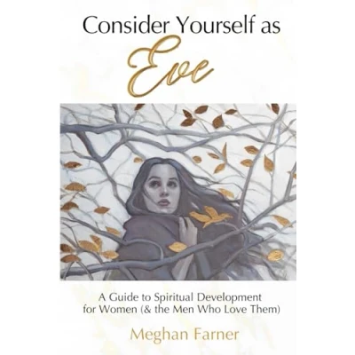 Abbildung von Consider Yourself as Eve: A Guide to Spiritual Development for Women (and the Men Who Love Them)