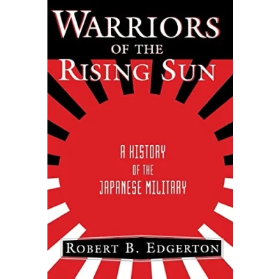 Abbildung von Warriors Of The Rising Sun: A History Japanese Military