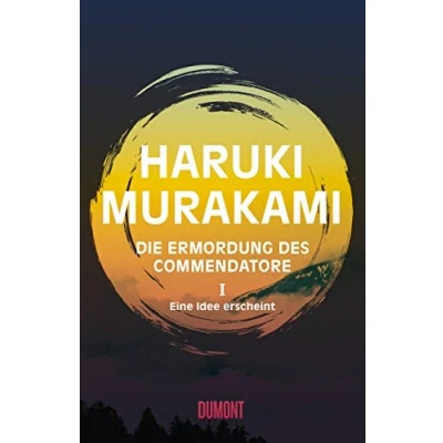 Abbildung von Die Ermordung des Commendatore Band 1: Eine Idee erscheint. Roman