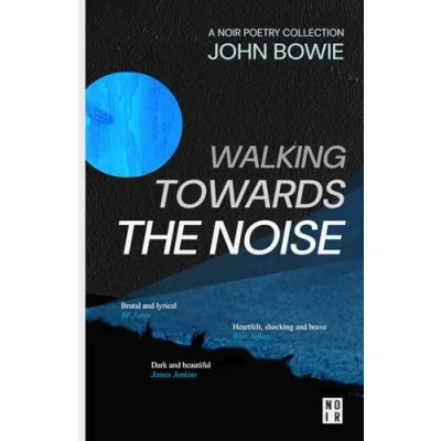 Abbildung von Walking Towards The Noise: Poems for those who feel life&#039;s complexities (JB POETRY)
