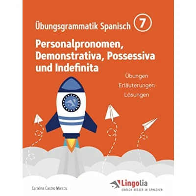 Abbildung von Lingolia Übungsgrammatik Spanisch Teil 7: Personalpronomen, Demonstrativa, Possessiva und Indefinita