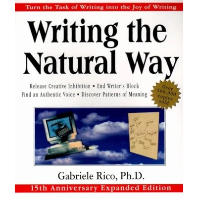 Abbildung von Writing the Natural Way: Turn Task of into Joy Writing, 15th Anniversary Expanded Edition