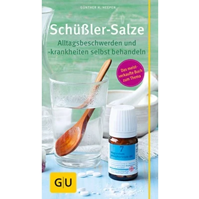 Abbildung von Schüßler Salze: Alltagsbeschwerden und krankheiten selbst behandeln (GU Alternativmedizin)