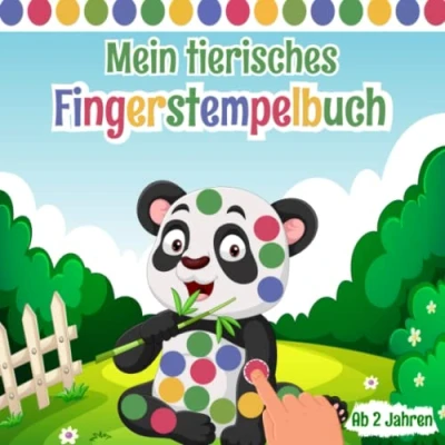 Abbildung von Mein tierisches Fingerstempelbuch Ab 2 Jahre: 50+ Bilder Fingerstempeln Für Kinder 2. Fingerfarben Stempelbuch Jungen Und Mädchen. Bastelbuch Kinder. Fingerdruck Buch