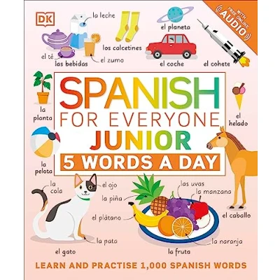 Abbildung von Spanish for Everyone Junior 5 Words a Day: Learn and Practise 1,000